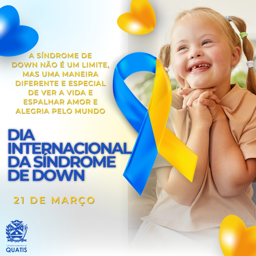 21 de Março - Dia Internacional da Síndrome de Down