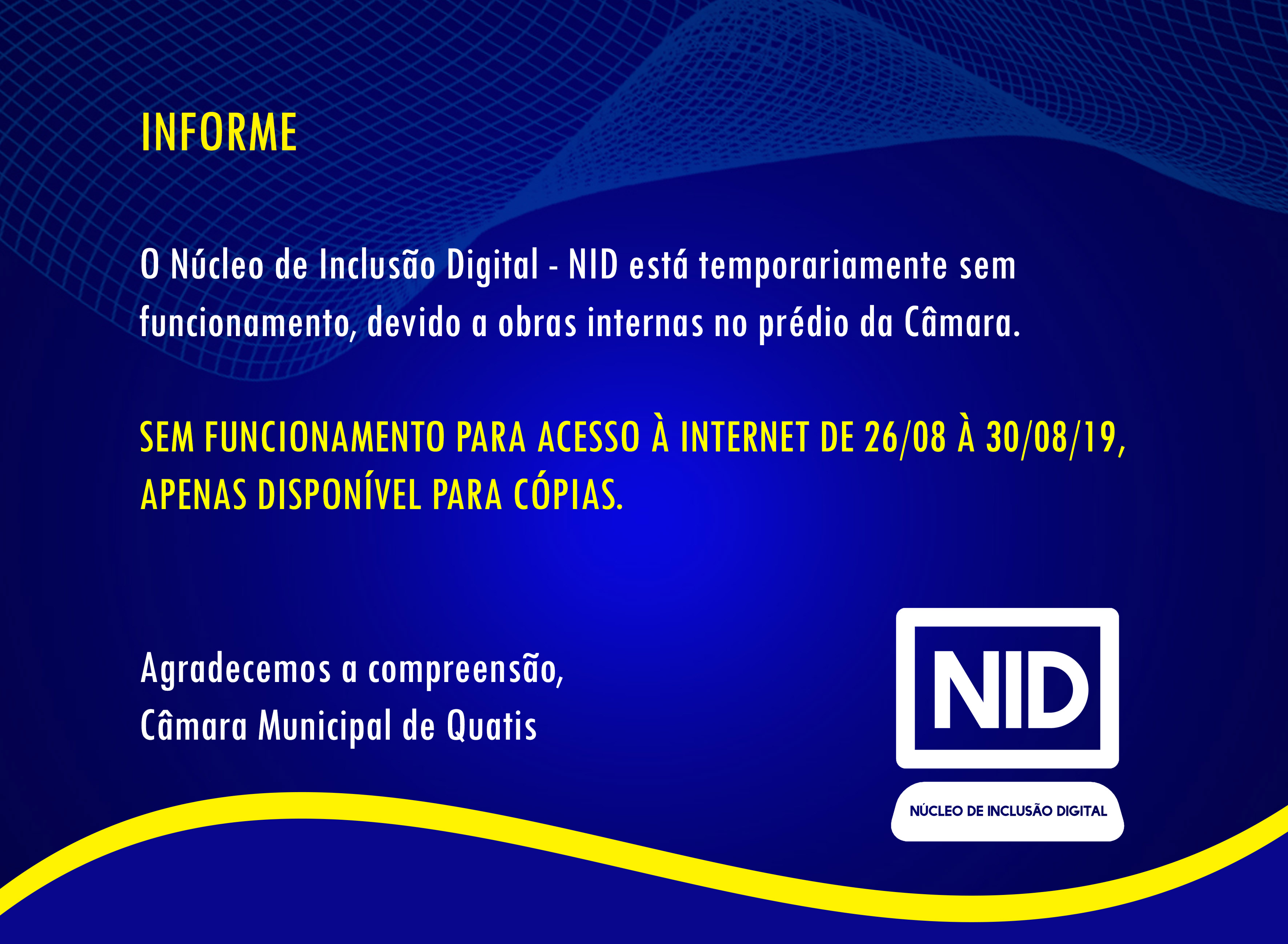 INFORME - Núcleo Digital sem funcionamento.  